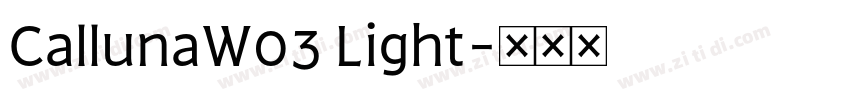 CallunaW03 Light字体转换